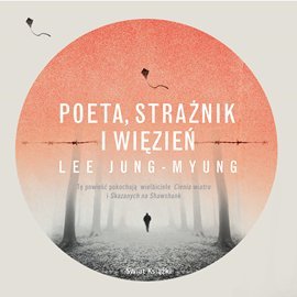 Poeta, strażnik i więzień - Jung-myung Lee