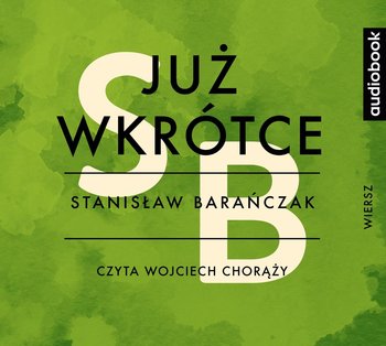 Już wkrótce - Barańczak Stanisław