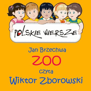 Polskie wiersze. ZOO - Brzechwa Jan