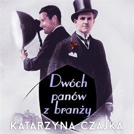 Dwóch panów z branży - Czajka Katarzyna