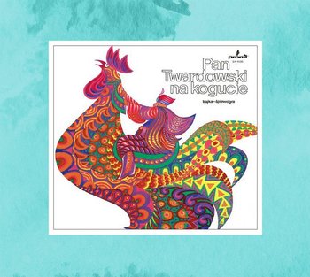 Pan Twardowski na kogucie - Marianowicz Antoni
