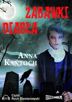 Domenic Jordan. Tom 2. Zabawki diabła - Kańtoch Anna