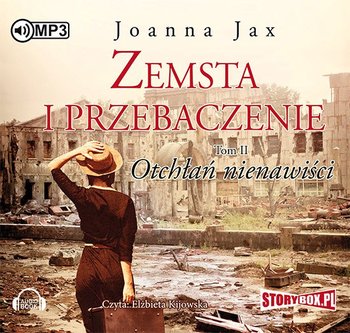 Zemsta i przebaczenie. Tom 2. Otchłań nienawiści - Jax Joanna
