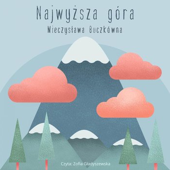 Najwyższa góra - Buczkówna Mieczysława