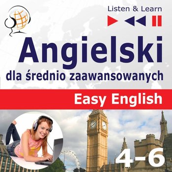 Easy English. Angielski dla średnio zaawansowanych. Części 4-6 - Guzik Dorota