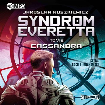 Syndrom Everetta. Tom 2. Cassandra - Ruszkiewicz Jarosław