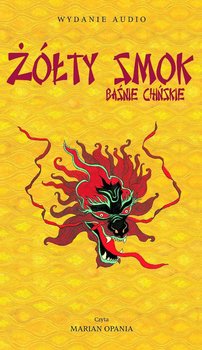 Baśnie chińskie. Żółty smok - Opracowanie zbiorowe