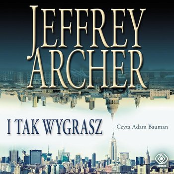 I tak wygrasz - Archer Jeffrey