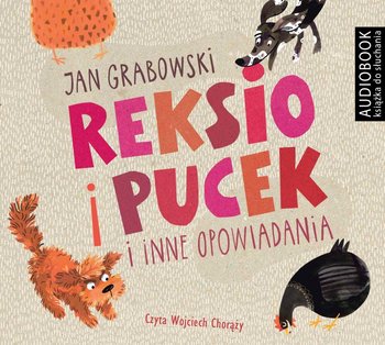 Reksio i Pucek i inne opowiadania - Grabowski Jan