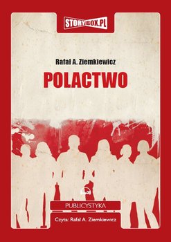 Polactwo - Ziemkiewicz Rafał A.