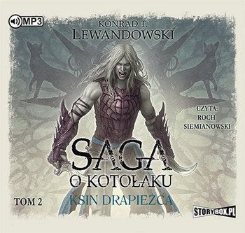 Saga o kotołaku. Tom 2. Ksin drapieżca - Lewandowski Konrad T.