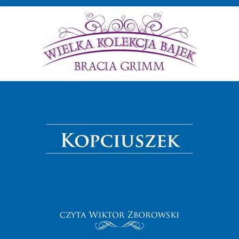 Kopciuszek - Grimm Jakub, Grimm Wilhelm