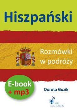 Hiszpański. Rozmówki w podróży. Ebook + mp3 - Guzik Dorota
