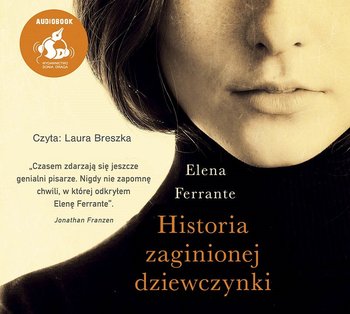 Genialna przyjaciółka. Tom 4. Historia zaginionej dziewczynki - Ferrante Elena
