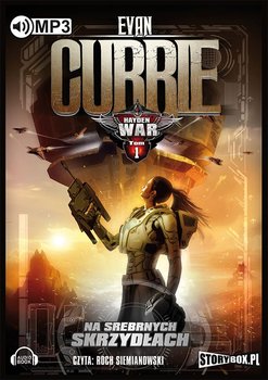 Hayden War. Tom 1. Na srebrnych skrzydłach - Currie Evan