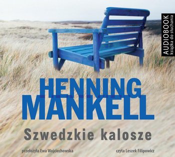 Szwedzkie kalosze. Fredrik Welin. Tom 2 - Mankell Henning