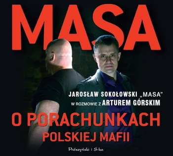 Masa o porachunkach polskiej mafii - Górski Artur