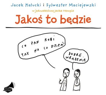 Jakoś to będzie... - Hempel Jacek