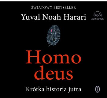 Homo deus. Krótka historia jutra - Harari Yuval Noah