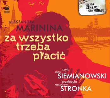 Za wszystko trzeba płacić. Anastazja Kamieńska. Tom 10 - Marinina Aleksandra