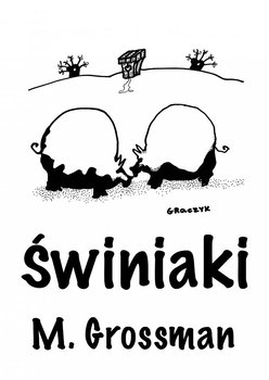 Świniaki - Grossman M.