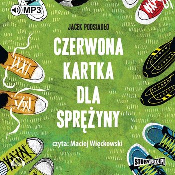 Czerwona kartka dla Sprężyny - Podsiadło Jacek