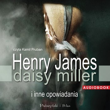 Daisy Miller i inne opowiadania - James Henry