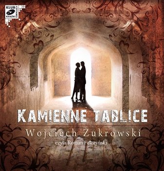 Kamienne tablice - Żukrowski Wojciech