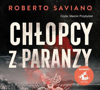 Chłopcy z paranzy - Saviano Roberto