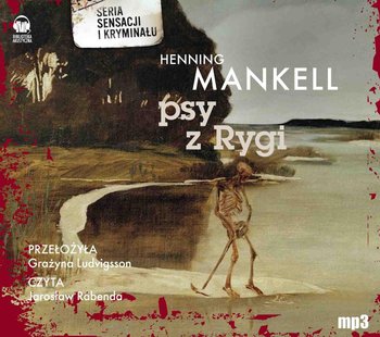 Psy z Rygi. Komisarz Wallander. Tom 2 - Mankell Henning