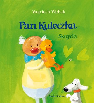 Pan Kuleczka. Skrzydła - Widłak Wojciech