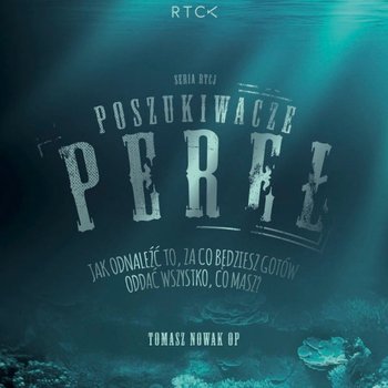 Poszukiwacze pereł - Nowak Tomasz