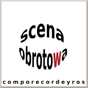 Scena obrotowa - Comporecordeyros