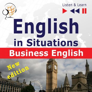 English in Situations. Listen & Learn. Business English. New Edition - Guzik Dorota, Bruska Joanna