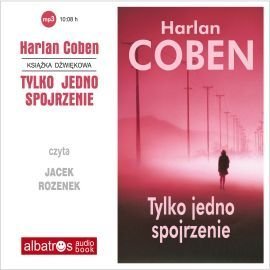 Tylko jedno spojrzenie - Coben Harlan