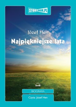 Najpiękniejsze lata - Hen Józef