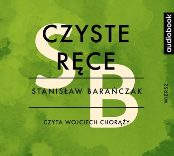 Czyste ręce - Barańczak Stanisław
