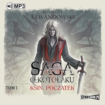 Saga o kotołaku. Tom 1. Ksin. Początek - Lewandowski Konrad T.