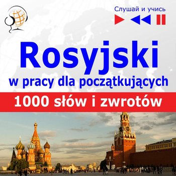 Rosyjski w pracy dla początkujących. 1000 słów i zwrotów w pracy za granicą - Guzik Dorota