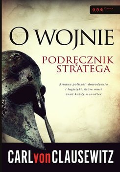 O wojnie. Podręcznik stratega - Von Clausewitz Carl, Graham Colonel J.