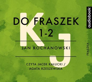 Do fraszek 1 i 2 - Kochanowski Jan