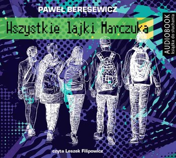 Wszystkie lajki Marczuka - Beręsewicz Paweł