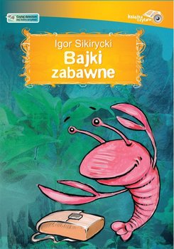 Bajki zabawne - Sikirycki Igor