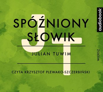 Spóźniony słowik - Tuwim Julian