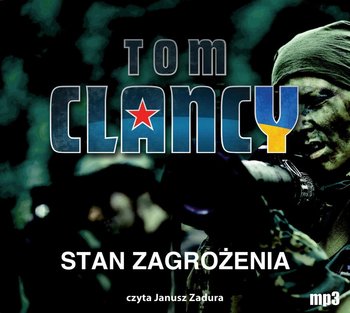 Stan zagrożenia. Jack Ryan. Tom 6 - Clancy Tom