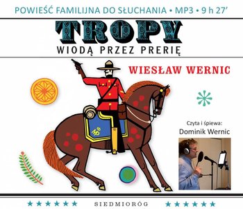Tropy wiodą przez prerię - Wernic Wiesław