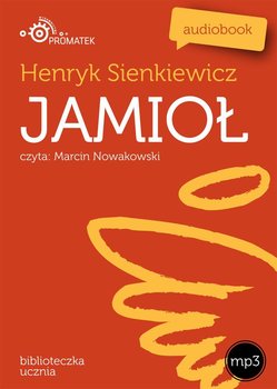 Jamioł - Sienkiewicz Henryk