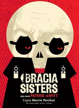 Bracia Sisters - DeWitt Patrick