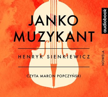 Janko Muzykant - Sienkiewicz Henryk
