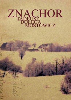 Znachor - Dołęga-Mostowicz Tadeusz
